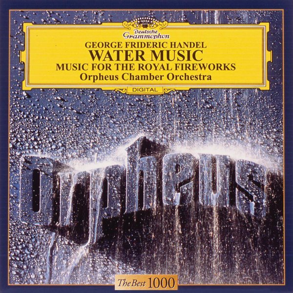 Handel Water Music HWV 348 350 Music For The Royal Fireworks HWV