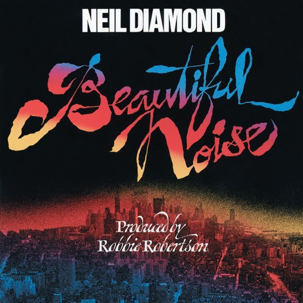 Beautiful Noise di Neil Diamond Musica Universal Music Italia