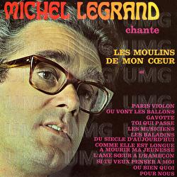 Michel Legrand chante les moulins de mon coeur