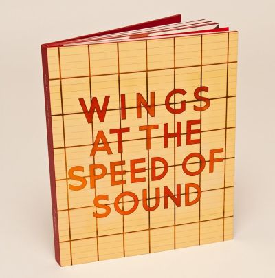 IDEE PER NATALE? Ecco la versione deluxe di 'AT THE SPEED OF SOUND', capolavoro di Paul McCartney & Wings