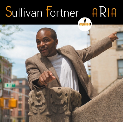 SULLIVAN FORTNER: esce 'Aria', il debutto di un grande talento su etichetta impulse! Guarda il trailer!