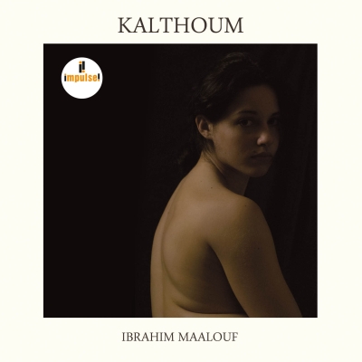 "Kalthoum" di Ibrahim Maalouf è 'CD della settimana' (voto: quattro stelle) su All·About·Jazz!