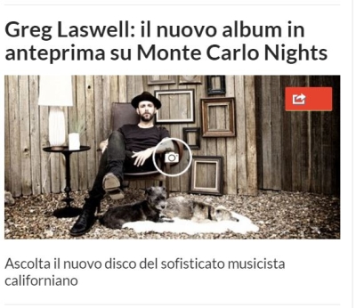 Greg Laswell: il nuovo album "EVERYONE THINKS I DODGED A BULLET" in anteprima su Monte Carlo Nights