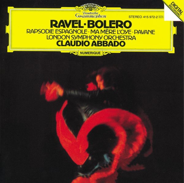 Ravel: Boléro; Ma Mère l'Oye; Rapsodie espagnole; Pavane pour une