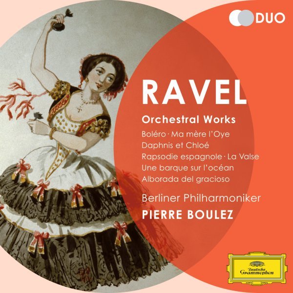 Ravel: Orchestral Works - Boléro; Ma Mére L'Oye; Daphnis Et Chloé ...