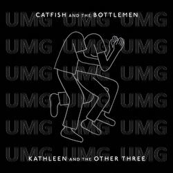 Kathleen And The Other Three di Catfish and the Bottlemen - Musica ...