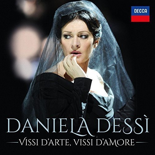 Daniela Dessì: Vissi d'arte, vissi d'amore di Daniela Dessi - Musica ...