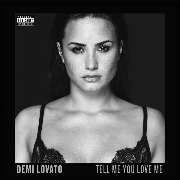 Tell Me You Love Me Di Demi Lovato Musica Universal Music Italia 