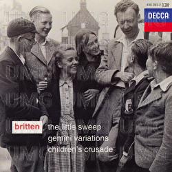 Britten: The Little Sweep; Gemini Variations; Children's Crusade