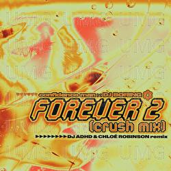Forever 2 (Crush Mix)