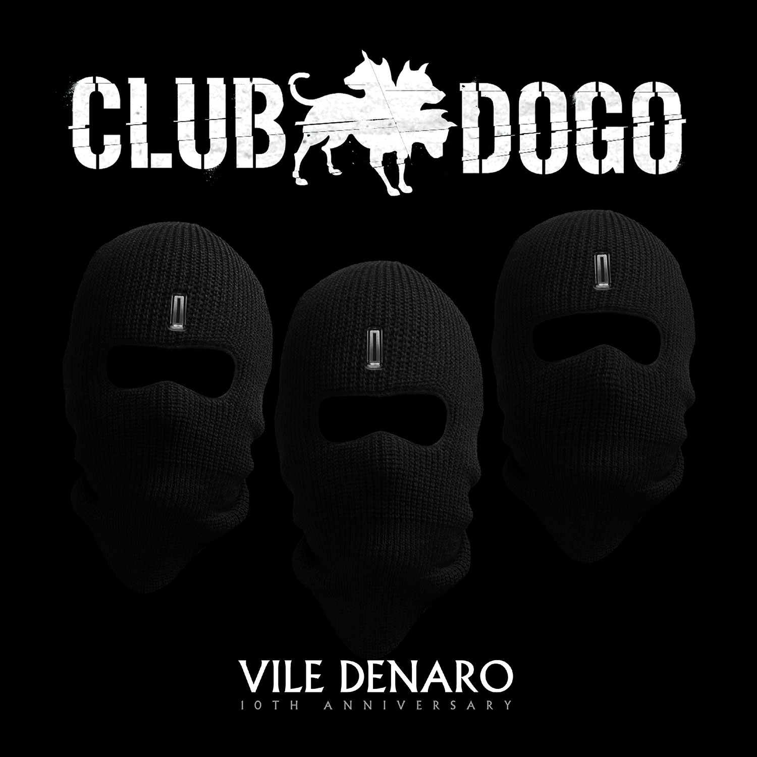 Club Dogo “VILE DENARO 10th Anniversary”